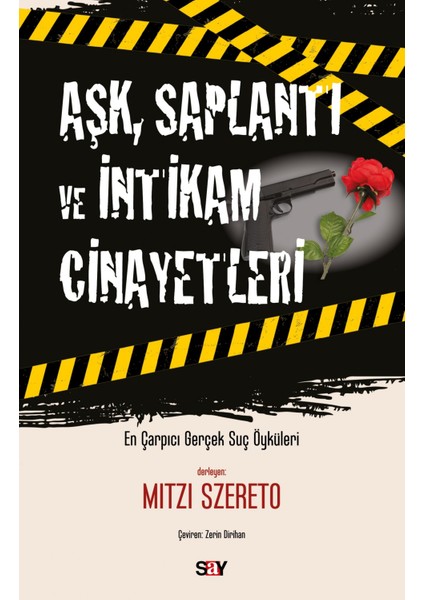 Aşk, Saplantı ve Intikam Cinayetleri