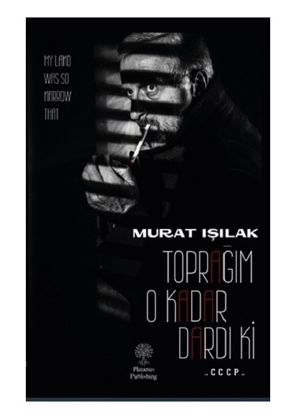 Toprağım O Kadar Dardı Ki