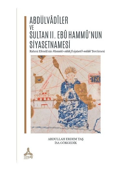 Abdülvadiler ve Sultan Iı. Ebu Hammu'nun Siyasetnamesi