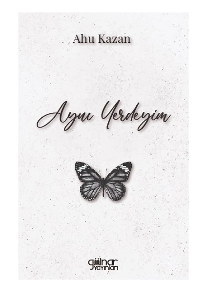 Aynı Yerdeyim