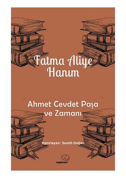 Ahmet Cevdet Paşa ve Zamanı