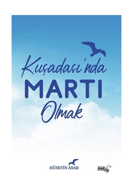 Kuşadası'nda Martı Olmak