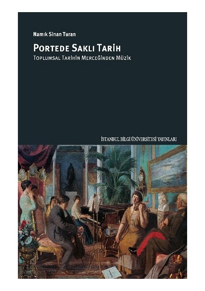Portede Saklı Tarih: Toplumsal Tarihin Merceğinden Müzik