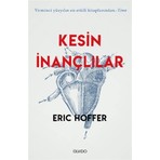 Kesin İnançlılar - Eric Hoffer