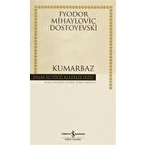 Kumarbaz - Fyodor Mihailoviç Dostoyevski
