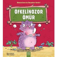 Dinazorların Da Duyguları Vardır-Öfkelinozor Ömür-Brian Moses