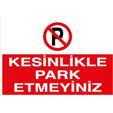 Canis Etiket Kesinlikle Park Etmeyiniz PVC-Leksan