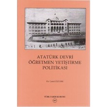 Atatürk Devri Öğretmen Yetiştirme Politikası-Cemil Öztürk