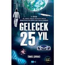 Gelecek 25 Yıl-İsmail Çorbacı