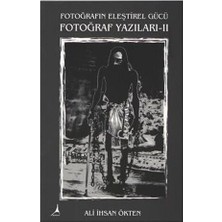 Fotoğraf Yazıları Iı-Ali İhsan Ökten