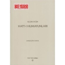 Selim 3'Ün Hatt-I Humayunları-Enver Ziya Karal