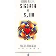 Sosyal Riskler Sigorta Ve İslam-Faruk Beşer