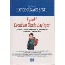 Eyvah! Çocuğum Okula Başlıyor - (Çocuğu 1. Sınıfa Başlamış Ve Başlayacak Tüm Anne-Babalar İçin)-Hatice Günayer Şenel