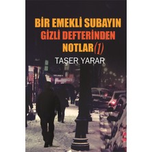 Emekli Subayın Gizli Defterinden Notlar 1