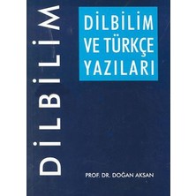 Dilbilim Ve Türkçe Yazıları-Doğan Aksan