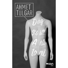 Duygusal Anatomi - Ahmet Tulgar