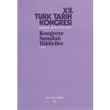 12. Türk Tarih Kongresi 1. Cilt