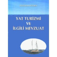 Yat Turizmi Ve İlgili Mevzuat-Süleyman Köymen