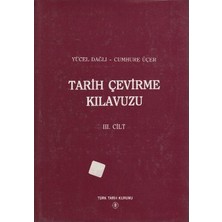 Tarih Çevirme Kılavuzu 3. Cilt-Cumhure Üçer
