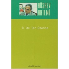 İl, Dil, Din Üzerine - Hüsrev Hatemi