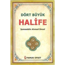Dört Büyük Halife (Evliya-021)-Ahmed Sivasi