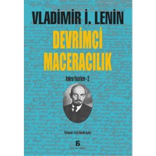 Devrimci Maceracılık-Vladimir İlyiç Lenin