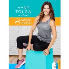 Ayşe Tolga İle 8 Haftada Değişim - Ayşe Tolga