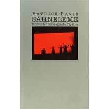 Sahneleme Kültürler Kavşağında Tiyatro-Patrice Pavis