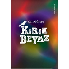 Kırık Beyaz - Can Gürses
