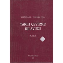 Tarih Çevirme Kılavuzu 4. Cilt-Cumhure Üçer