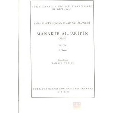 Manakib Al-Arifin (Metin) 2. Cilt - Şams Al-Din Ahmed Al-Aflaki Al-Arifi