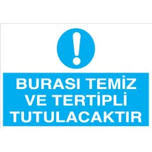 Canis Etiket Burası Temiz ve Tertipli Tutulacaktır Pvc-Leksan