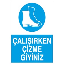 Canis Etiket Çalışırken Çizme Giyiniz Pvc-Leksan