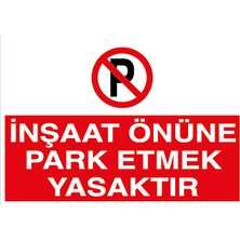 Canis Etiket Inşaat Önüne Park Etmek Yasaktır Sticker-Folyo