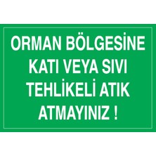Canis Etiket Orman Bölgesine Katı Veya Sıvı Tehlikeli Atık Atmayınız! Dekota
