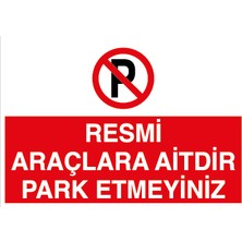 Canis Etiket Resmi Araçlara Aitdir Park Etmeyiniz Pvc-Leksan