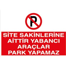 Canis Etiket Site Sakinlerine Aittir Yabancı Araçlar Park Yapamaz Dekota