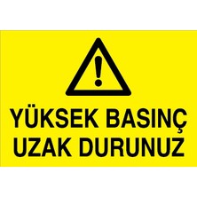 Canis Etiket Yüksek Basınç Uzak Durunuz Alüminyum