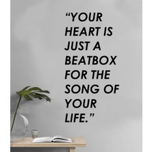 Areksan Reklam Your Heart Is Just A Beatbox Duvar Sticker