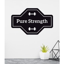 Areksan Reklam Pure Strength Duvar Sticker
