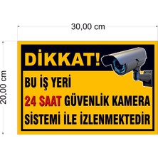 Umut Reklam Bu Iş Yeri 24 Saat Kamera İle İzlenmektedir Uyarı Levhası 30X20 Sarı Zemin (Sticker)