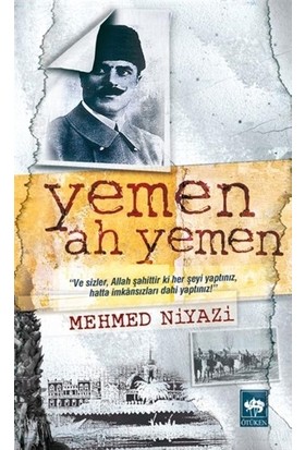 Yemen! Ah! Yemen!... - Mehmed Niyazi