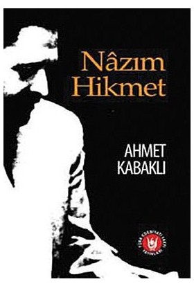 Nazım Hikmet-Ahmet Kabaklı