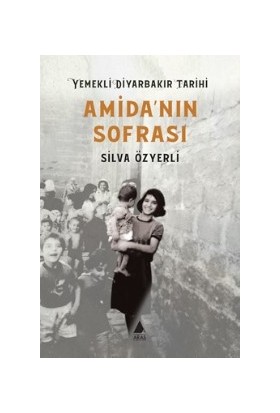 Amida’nın Sofrası - Silva Özyerli