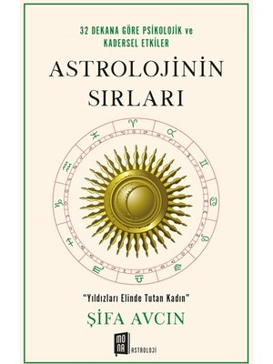 Mona Kitap Astrolojinin Sırları - Şifa Avcın 348 Sayfa Alfa Basım Yayım Dağıtım İnş.Tur.San. ve Tic.Ltd.Şti.