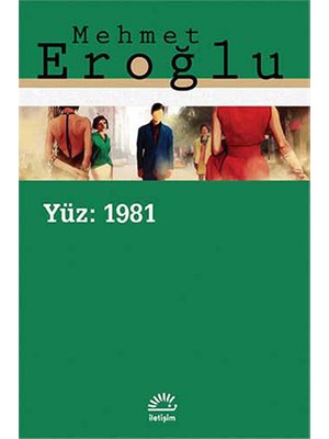 Yüz: 1981 - Mehmet Eroğlu