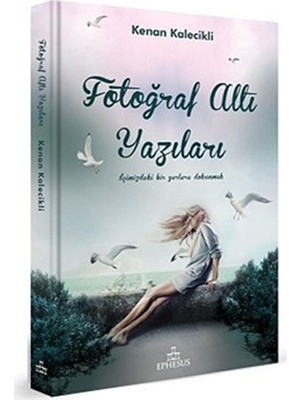 Fotoğraf Altı Yazıları-Kenan Kalecikli
