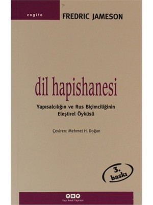 Dil Hapishanesi: Yapısalcılığın ve Rus Biçimciliğinin Eleştirel Öyküsü - Fredric Jameson