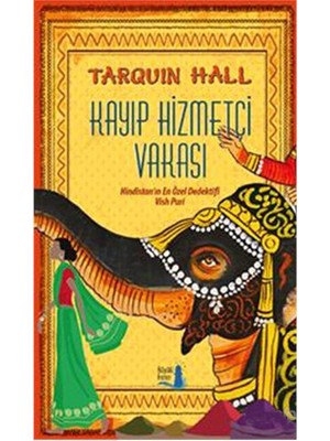 Kayıp Hizmetçi Vakası - Hindistan’In En Özel Dedektifi Vish Puri-Tarquin Hall