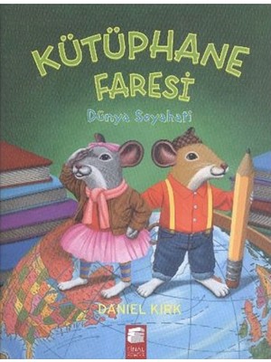 Kütüphane Faresi Dünya Seyahati - Daniel Kirk